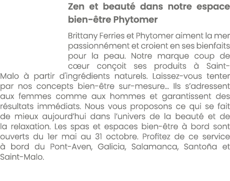 Zen et beaut dans notre espace bien  tre Phytomer Brittany Ferries et Phytomer aiment la mer passionn ment et croien...