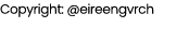 Copyright: @eireengvrch