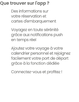 Que trouver sur l'app ? Des informations sur votre r servation et cartes d'embarquement Voyagez en toute s r nit gr ...