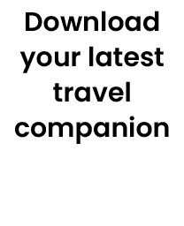 Download your latest travel companion