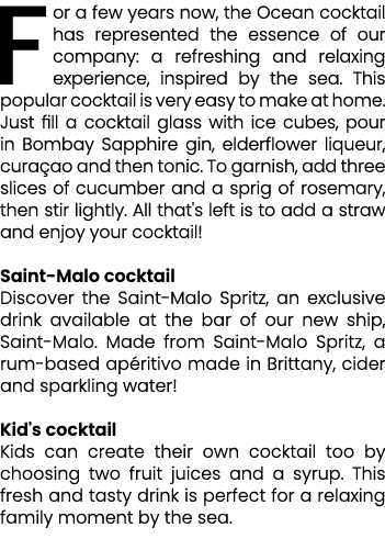 For a few years now, the Ocean cocktail has represented the essence of our company: a refreshing and relaxing experie...