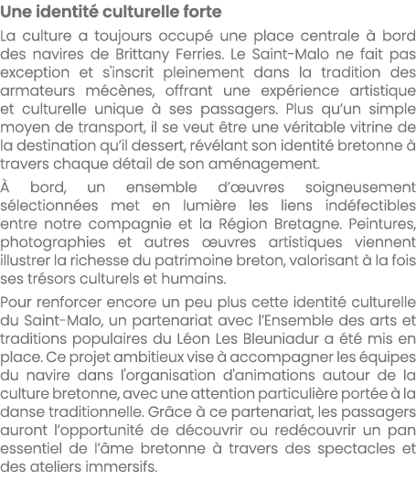 Une identit culturelle forte La culture a toujours occup  une place centrale   bord des navires de Brittany Ferries....