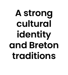 A strong cultural identity and Breton traditions 