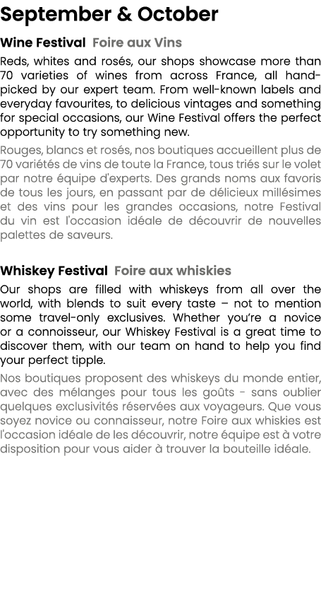 September & October Wine Festival Foire aux Vins Reds, whites and ros s, our shops showcase more than 70 varieties of...