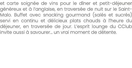 et carte soign e de vins pour le d ner et petit d jeuner g n reux et  l’anglaise, en travers e de nuit sur le Saint ...