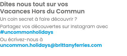 Dites nous tout sur vos Vacances Hors du Commun Un coin secret  faire d couvrir ? Partagez vos d couvertes sur Insta...