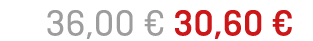  36,00 € 30,60 € 