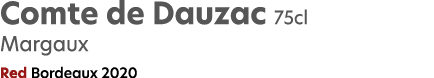 Comte de Dauzac 75cl Margaux Red Bordeaux 2020